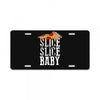 slice slice baby License Plate