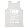 I'm Called Aunt Because I'm Way Too Cool To Be Called Grandma Tank Top
