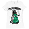 caffeinate! Ladies Fitted T-Shirt