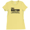 Gift For Doctor T-Shirt Funny Profession Tee Ladies Fitted T-Shirt