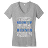 i never dreamed i would grow up to be a super cool runner but here i a Women's V-Neck T-Shirt