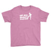 up all night playing battle gaming Youth Tee