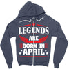 Legends Are Born In April Zipper Hoodie