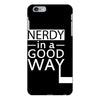 nerdy in a good way 2 iPhone 6 Plus/6s Plus Case