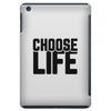 Choose Life iPad Mini