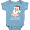 santa is coming Baby Onesie