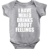 i have mixed drinks about feelings Baby Onesie