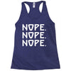 nope nope nope Racerback Tank