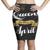 queens are born in april Pencil Skirts
