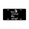 you stole my heart 4 License Plate
