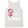 Women's March We Are Strong Tank Top