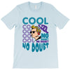 cool no doubt T-Shirt