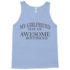 my girlfriend has an awesome boyfriend Tank Top
