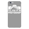 i'll fix it in photoshop iPhone 6/6s Plus Case