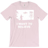 i want to believe T-Shirt