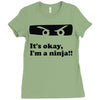 it's okay i'm a ninja Ladies Fitted T-Shirt