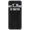not that kind of doctor Samsung Galaxy S8 Plus
