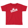 eileen Toddler T-shirt