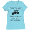 motorbike i don't snore biker's biker Ladies Fitted T-Shirt