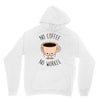 no coffee no workee Unisex Hoodie