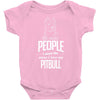 The More People I Meet The More I Love My Pitbull Gifts Baby Onesie
