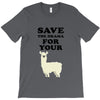 Save The Drama For Your Lama T-Shirt