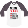 SEX YES HOT SEX SAFE SEX GREAT SEX 3/4 Sleeve Shirt