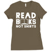 read books not shirts Ladies Fitted T-Shirt