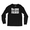 no one cares what you folded Long Sleeve Shirts