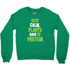 keep calm plants have protein Crewneck Sweatshirt