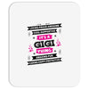 It's A Gigi Thing Mousepad