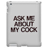 ask me about my cock rooster iPad 3 and 4 Case
