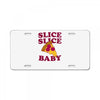 slice slice baby pizza tee License Plate