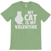 my cat is my valentine T-Shirt