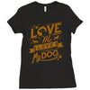 me love my dog Ladies Fitted T-Shirt
