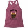 pardon my french Racerback Tank