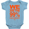 we are the 99% t shirt occupy wall street anti corporate greed black Baby Onesie
