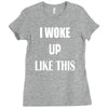 i woke up like this Ladies Fitted T-Shirt