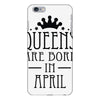 queens are born in april (2) iPhone 6 Plus/6S Plus Case