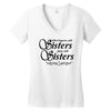 what happens with sisters stays with sisters Women's V-Neck T-Shirt