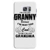 I&rsquo;m Called Granny Because I&rsquo;m Way Too Cool To Be Called Grandma Samsung Galaxy S7