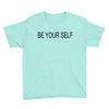 be your self Youth Tee
