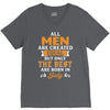 All Men Are Created Equal But Only The Best Are Born In July V-Neck Tee