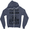 This 1 ST Grade Teacher Has An Amazing! Class Zipper Hoodie