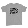 Proud To Wear Pink Youth Tee