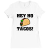 HEY HO - TACOS! Ladies Fitted T-Shirt