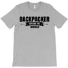 Backpacker Explore The World T-Shirt