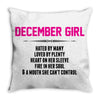 December Girl Hated By Many Throw Pillow