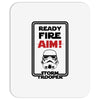 ready fire aim Mousepad