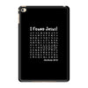 i Found Jesus iPad Mini 4